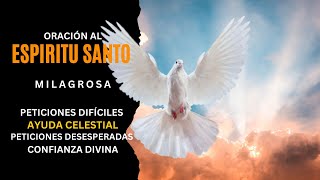 Oración al Espíritu Santo para Peticiones Difíciles y Desesperadas 🕊️🙏