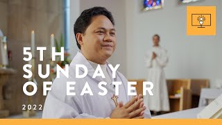 MASS FOR YOU AT HOME with Fr John Paul Escarlan – 5th Sunday of Easter [Yr C]