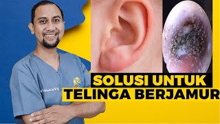 Solusi Menangani Telinga Berjamur | Dokter Tht