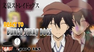 •Pʀᴏ Hᴇʀᴏᴇs 𝚛𝚎𝚊𝚌𝚝 𝚝𝚘 𝗕𝗦𝗗•|| Bungo Stray Dogs || Part 3&4