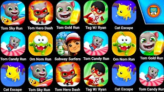 Talking Tom Hero Dash,Tom Gold Run,Tom Candy Run,Tom Sky Run,Tag With Ryan,Subway Surfers,Om Nom Run