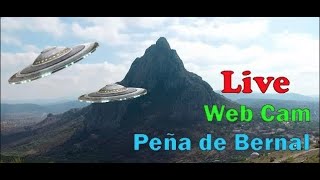 Sky Cam Peña de Bernal OVNIS UFOS