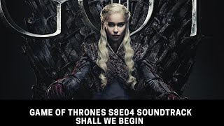 Game of Thrones   S8E4 Soundtrack, Shall We Begin - Ramin Djawadi