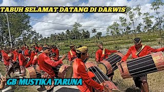 🔴GB MUSTIKA TARUNA DAN RANI❗ TABUH SELAMAT DATANG DI DARWIS