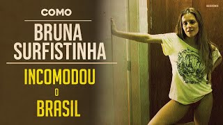 pq "BRUNA SURFISTINHA" é um MARCO do CINEMA NACIONAL? =) | SOCIOCRÔNICA