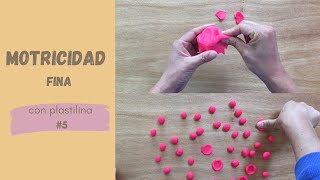 Desarrollo de motricidad fina con plastilina #5.