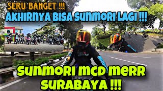 BARU PERTAMA KALI SUNMORI DI MCD MERR SURABAYA - AKHIRNYA BISA SUNMORI LAGI !!!