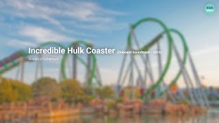 Incredible Hulk coaster (2016 Onride Soundtrack) - Islands of Adventure | RIDEMAG music