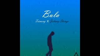 Bula - [Trimony] Kael, Ama, Berto x Johnny Strings (Audio)