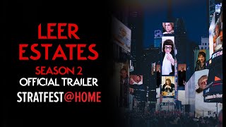 Leer Estates - Season 2 (Official Trailer) | STRATFEST@HOME