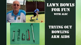 Lawn Bowls for Fun 31 - Trying out Bowling Arm Aids.