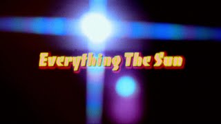 The Yelins - Everything The Sun (Official Video)