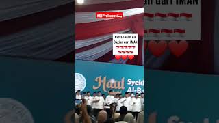 HABIB SYEH dan Para ULAMA,UMARO, || YALAL WATHON ,, Haul Syekh Nawawi Albantani ❤🇮🇩 || #shorts