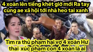 4 xoàn lên tiếng khét căng lính ruộc A2 lele anh xã hội vay kính nhà