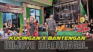 Kucingan X Bantengan | WIJOYO MANUNGGAL Live Loa Buah | ADEM AYEM Audio