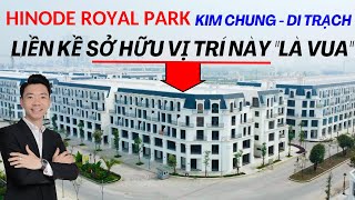 "Là Vua" Khi Sở Hữu Vị Trí Này Tại KĐT Hinode Royal Park - Kim Chung Di Trạch