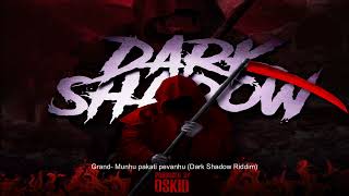 Grand - Munhu paVanhu (Dark Shadow Riddim)