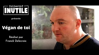 végan de toi - Collectif Inutile