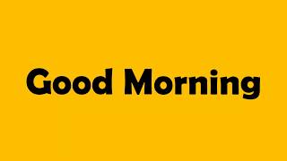 Animated Good Morning. Good Morning Text Animation!