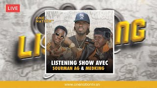 🔴LIVE: Listening Show avec Sourman AG & Medking