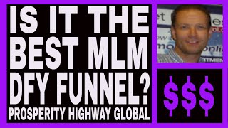 Prosperity Highway Global Review - Best MLM DFY Funnel?