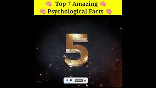 Top 7 Psychological 🧠🧠🧠 Facts | Amazing Psychological Facts #shorts #Notelessfacts