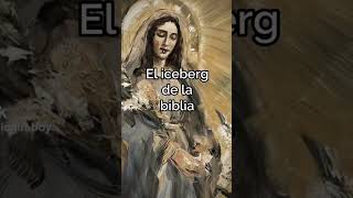 Episodio 1, Iceberg de la biblia #iceberg #shorts #biblia