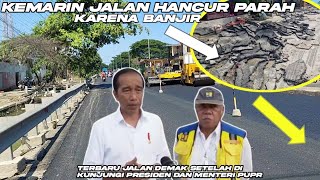 Kondisi Jalan Pantura Demak Kudus Setelah di Kunjungi Presiden Jokowi dan Menteri Pupr !!