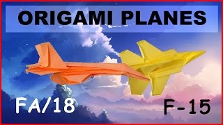 Origami Airplanes - F-15 and FA/18 with no cuts, no glue