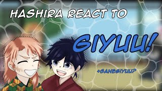 Hashira React to Giyuu Tomioka! | Sanegiyuu? | Angst