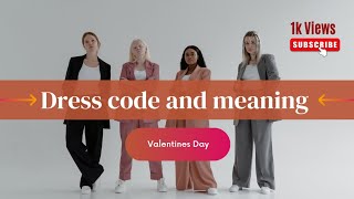 valentines day dress code and meaning/February 14#trending #valentinesday