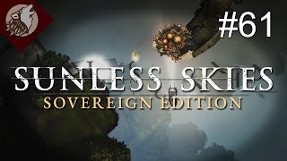 Sunless Skies - Sovereign Edition [EP 61] - Cantankerous Blockage