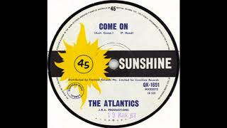 THE ATLANTICS - COME ON