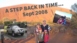 A Step Back in Time Sept 2008 Central Australia Trip