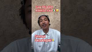 COBA BELAJAR BAHASA ITALIA🇮🇹🙏😀