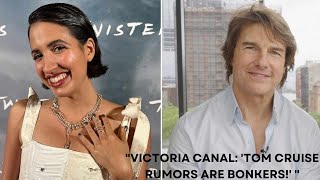 Victoria Canal SHUTS DOWN Tom Cruise Dating Rumors: 'This is Bonkers!' 🚫👀