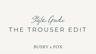 Style Guide: The Trouser Edit