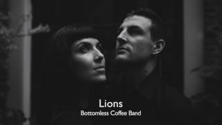 Bottomless Coffee Band - Lions (Official Audio)