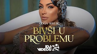 Goga Sekulic - Bivsi U Problemu