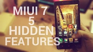 MIUI 7 HIDDEN FEATURES (TOP 5)