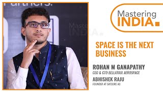 Rohan Ganapathy | Space in India | Doing Business in India |  Mastering India