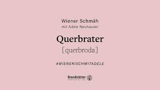 Querbrater| #wienerischmitadele