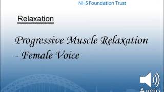 Progressive Muscle Relaxation - Female Voice