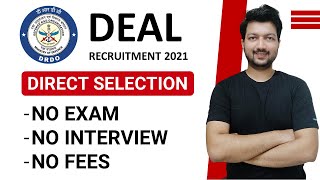 DRDO DEAL Recruitment 2021 | DIRECT Recruitment | No Exam | No Interview | Apprenticeship 2021