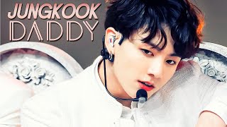 Jungkook - Daddy [FMV]