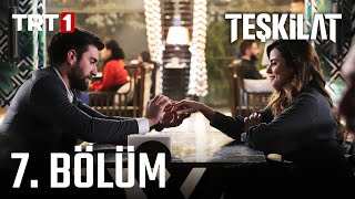 Teşkilat 7. Bölüm