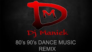 80's 90's Dance Music Remix 17 ( Dj Maniek )