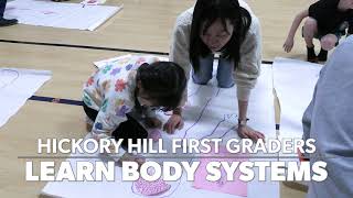 Hickory Hill First Grade Students Learn the Human Body Systems