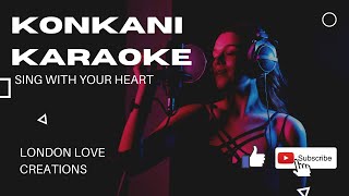 Konkani Karaoke - Otmea Mhojea Gaion Kor - Deep Nature - Konkani Devotional Hymn