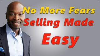 No More Fears   Selling Made Easy